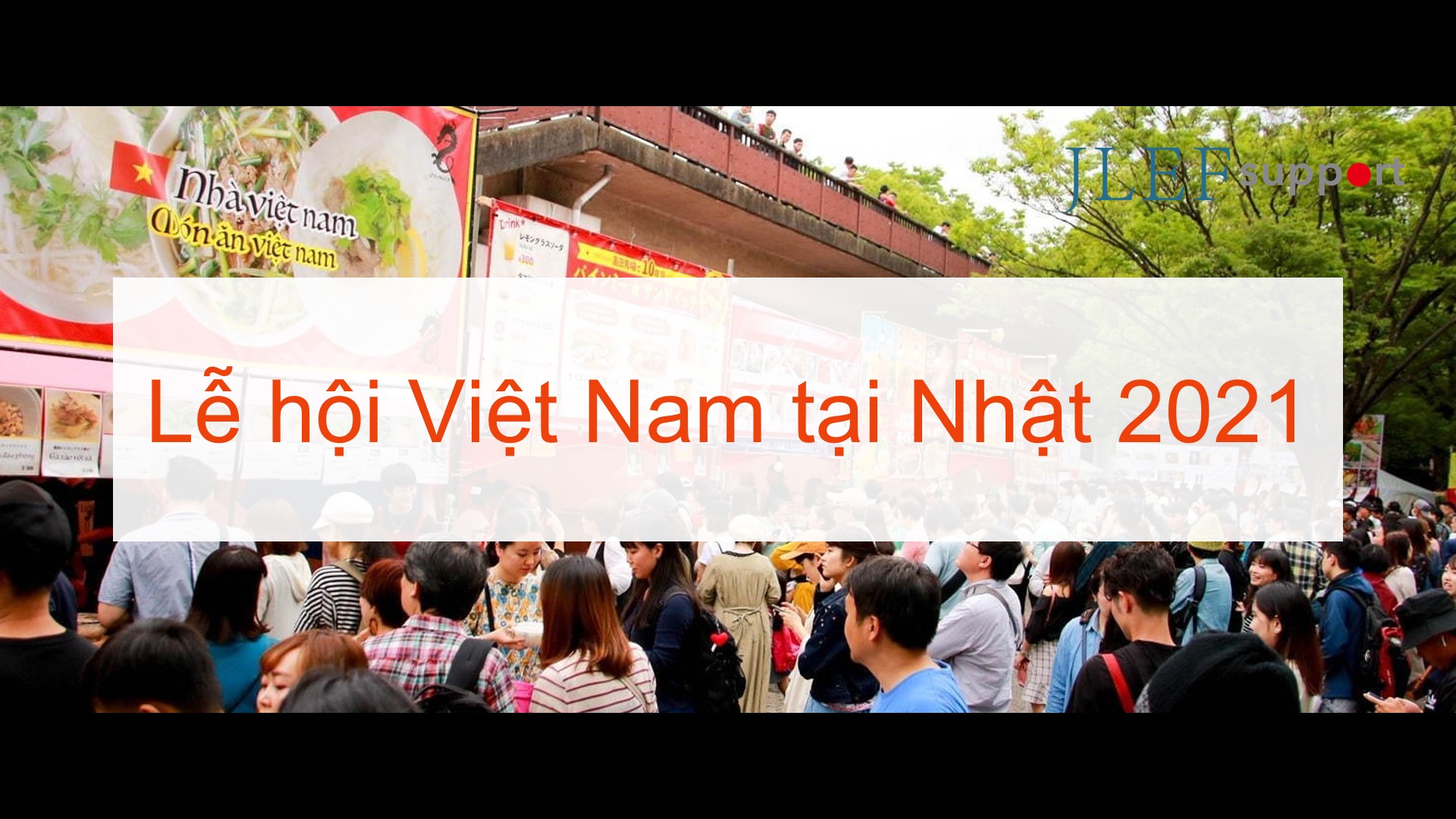 Lễ hội Việt Nam tại Nhật Bản năm 2021